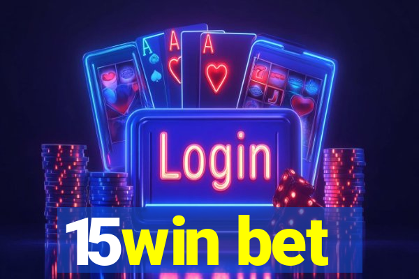 15win bet